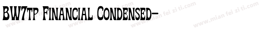 BW7tp Financial Condensed字体转换